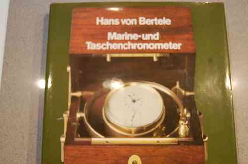 Hans von Bertele    Marine- und Taschenchronometer - Geschichte
